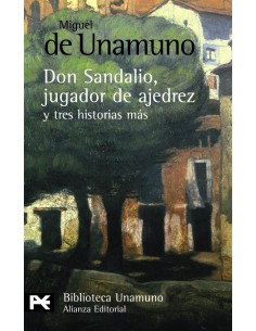 La novela de Don Sandalio Jugador de ajedrez y tres historias mas