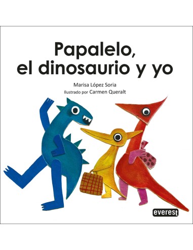 PAPALELO EL DINOSAURIO Y YO
