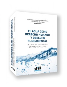 AGUA COMO DERECHO HUMANO Y DERECHO FUNDAMENTAL EL