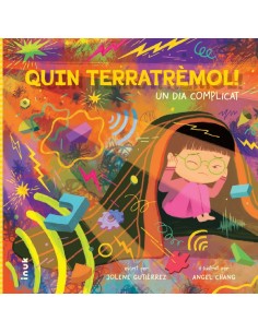 Quin terratremol Un dia complicat