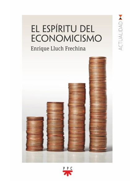 El espiritu del economicismo