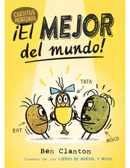 Cuentos Patateros 1 El mejor del mundo
