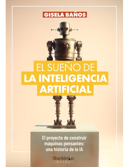 El sueno de la Inteligencia Artificial