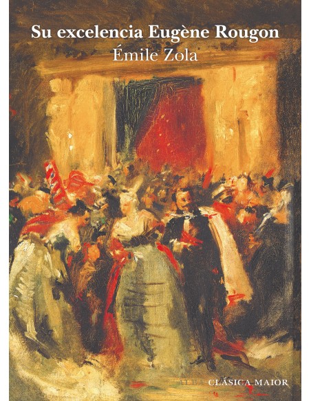 Su excelencia Eugene Rougon