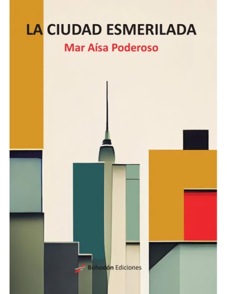 LA CIUDAD ESMERILADA