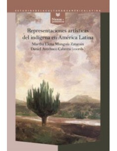 Representaciones artisticas del indigena en America Latina