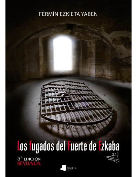 Los fugados del Fuerte de Ezkaba