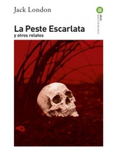 La Peste Escarlata y otros relatos