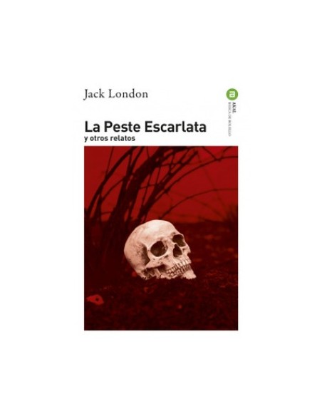 La Peste Escarlata y otros relatos