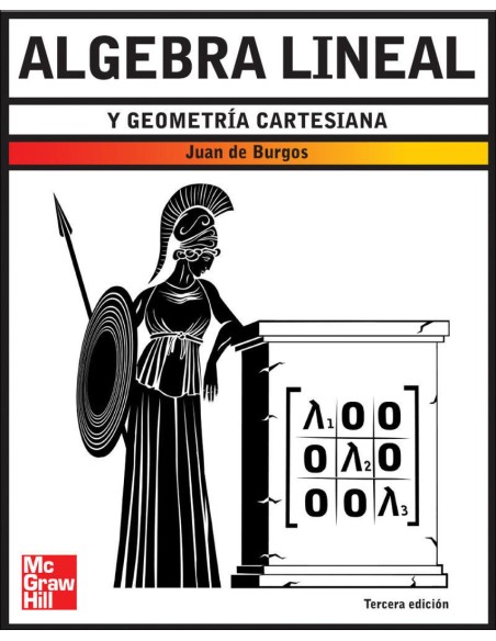 Algebra lineal y geometria cartesiana Algebra lineal y geometria cartesiana