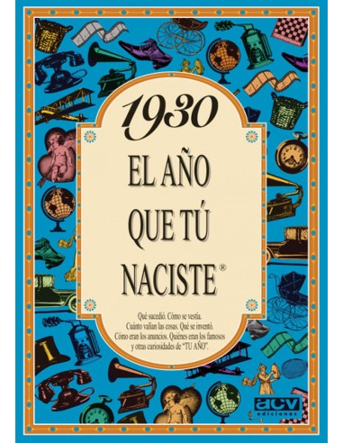 1930 El ano que tu naciste