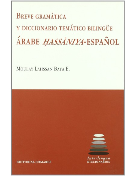 Breve gramatica y diccionario bilingue arabe hassaniya espanol