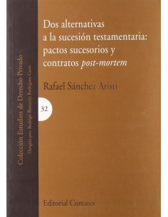 Dos alternativas a la sucesion testamentaria