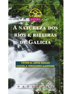 A natureza dos rios e ribeiras de Galicia