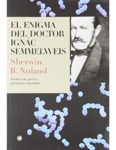 El enigma del doctor Semmelweis
