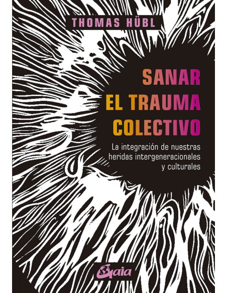 Sanar el trauma colectivo