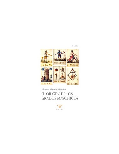 El origen de los grados masonicos