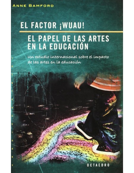 Factor wuau el papel de las artes en la educacion