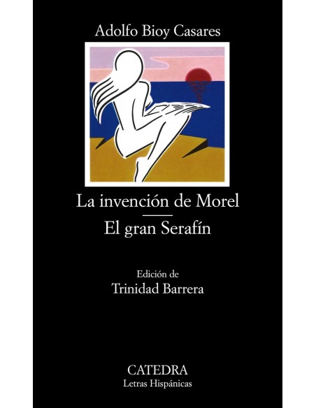 La invencion de MorelEl gran Serafin