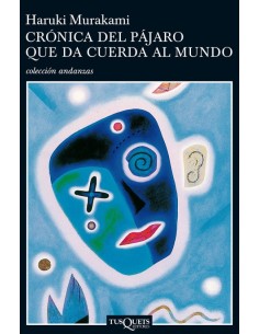 Cronica del pajaro que da cuerda al mundo