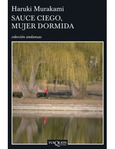 Sauce ciego mujer dormida
