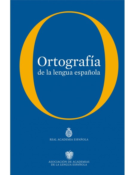 Ortografia de la lengua espanola