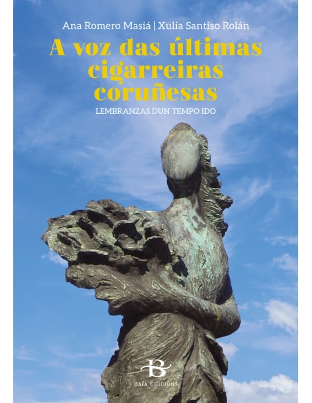 A voz das ultimas cigarreiras corunesas