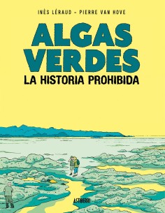 Algas verdes La historia prohibida