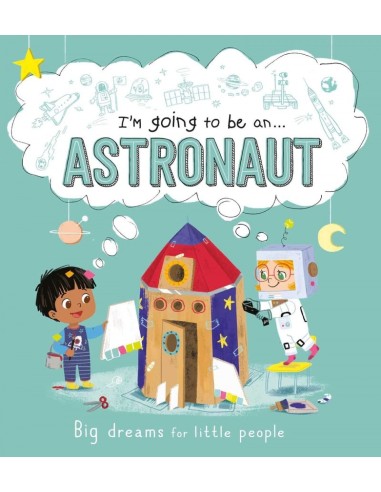 I m going to be anAstronaut