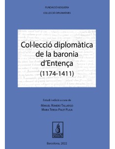 Colleccio diplomatica de la baronia d Entenca 1174 1411