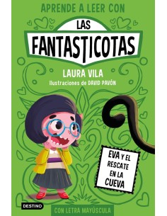 Aprende a leer con Las Fantasticotas 4 Eva y el rescate en la cueva