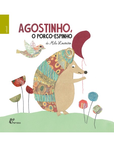 AGOSTINHO O PORCO ESPINHO CARMINHO A PORCO ESPINHO
