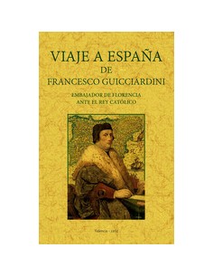 Viaje a Espana de Francesco Guicciardini