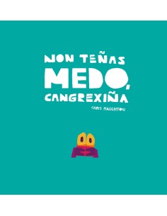 Non tenas medo Cangrexina