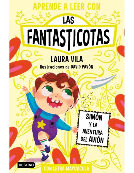 Aprende a leer con Las Fantasticotas 6 Simon y la aventura del avion