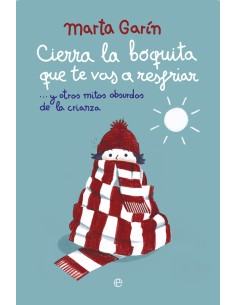 Cierra la boquita que te vas a resfriar