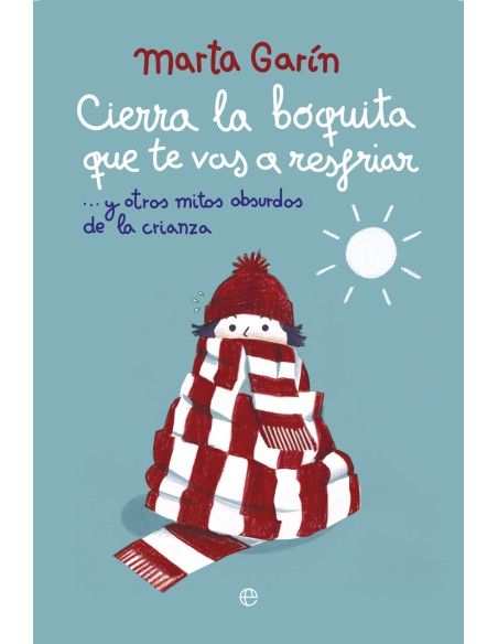 Cierra la boquita que te vas a resfriar