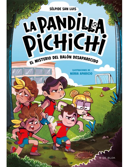 La Pandilla Pichichi 1 El misterio del balon desaparecido