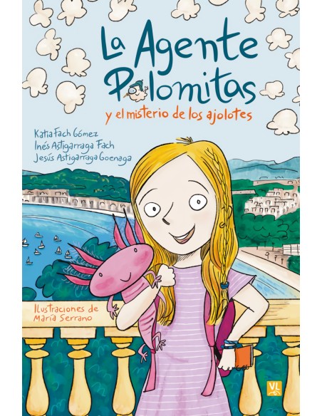 La Agente Palomitas y el misterio de los ajolotes