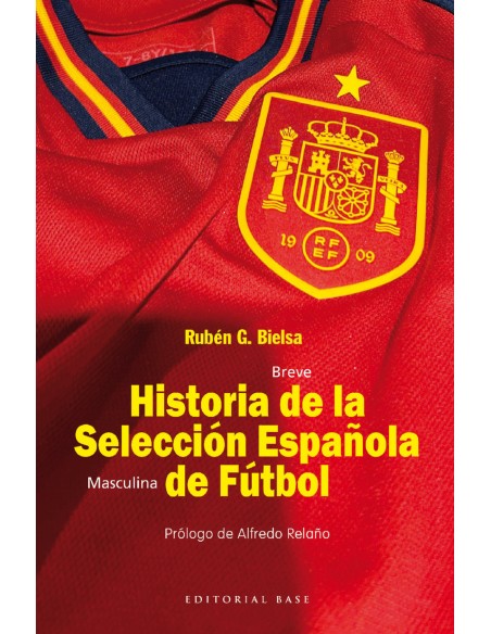 HISTORIA DE LA SELECCION ESPANOLA DE FUTBOL