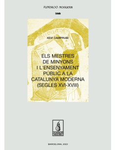 Els mestres de minyons i l ensenyament public a la Catalunya moderna segles XVI XVIII