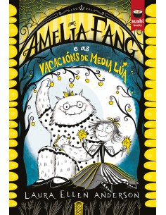 Amelia Fang e as vacacions de media lua