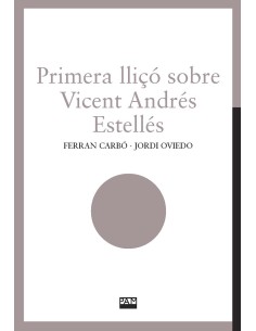 Primera llico sobre Vicent Andres Estelles