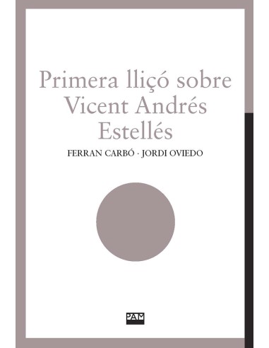 Primera llico sobre Vicent Andres Estelles