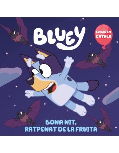 Bona nit ratpenat de la fruita edicio en catala Bluey Un conte