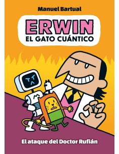 Erwin el gato cuantico 2 El ataque del doctor Rufian