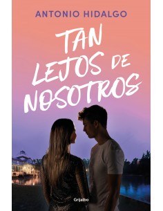 Tan lejos de nosotros Cerca de ti 2