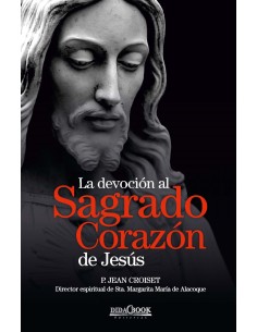 La devocion al Sagrado Corazon de Jesus