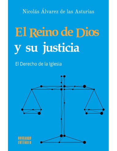 EL REINO DE DIOS Y SU JUSTICIA