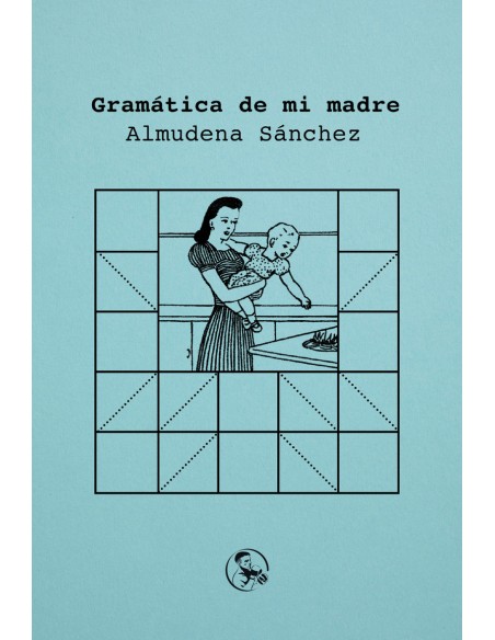 Gramatica de mi madre